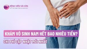 Khám vô sinh nam hết bao nhiêu tiền? Chi phí cập nhật